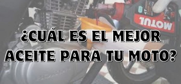¿MEJOR ACEITE PARA TU MOTO?